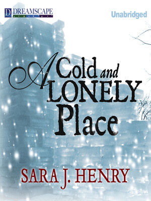 cover image of A Cold and Lonely Place
